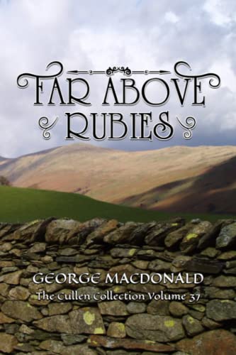 Stock image for Far Above Rubies: The Cullen Collection Volume 37 for sale by SecondSale