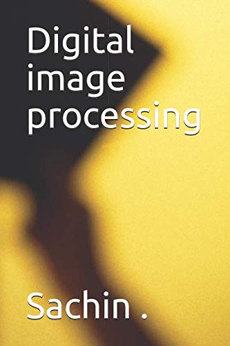 9781724119629: Digital image processing