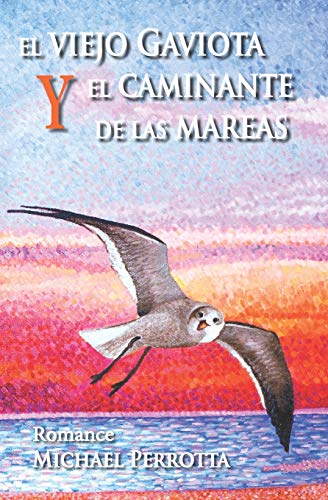 Imagen de archivo de El Viejo Gaviota Y El Caminante de Las Mareas a la venta por THE SAINT BOOKSTORE