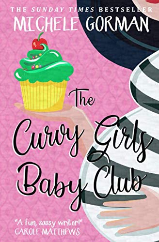 Imagen de archivo de The Curvy Girls Baby Club (Confidence is the New Black) a la venta por Goldstone Books