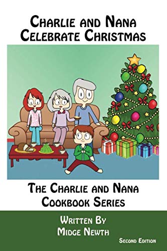 Stock image for Charlie and Nana Celebrate Christmas (Charlie and Nana Cookbook Series) for sale by Revaluation Books