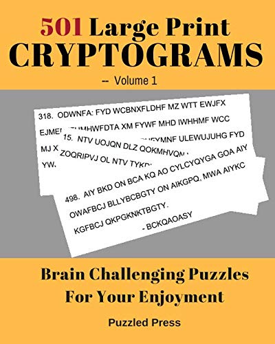 Stock image for 501 Large Print Cryptograms Volume 1: Brain Challenging Puzzles For Your Enjoyment for sale by SecondSale