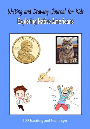 Stock image for Writing and Drawing Journal for Kids - Exploring Native Americans for sale by Big River Books