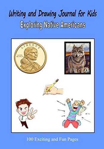 9781724135759: Writing and Drawing Journal for Kids - Exploring Native Americans
