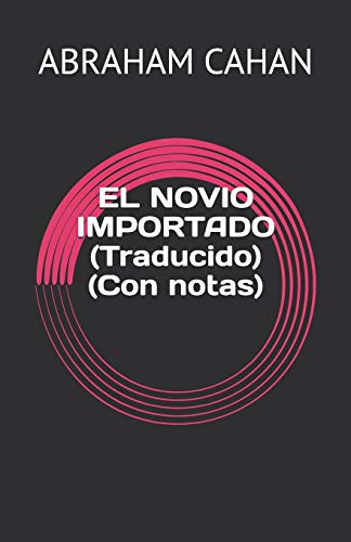 9781724139863: EL NOVIO IMPORTADO (Traducido) (Con notas) (Spanish Edition)