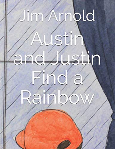 Beispielbild fr Austin and Justin Find a Rainbow zum Verkauf von ThriftBooks-Dallas