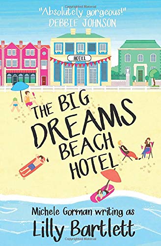 Stock image for The Big Dreams Beach Hotel for sale by ThriftBooks-Atlanta