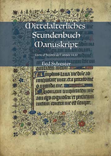Beispielbild fr Mittelalterliches Stundenbuch Manuskript: Livre d heures de l anne 1420 (Handschriften auf Vellum) zum Verkauf von Revaluation Books