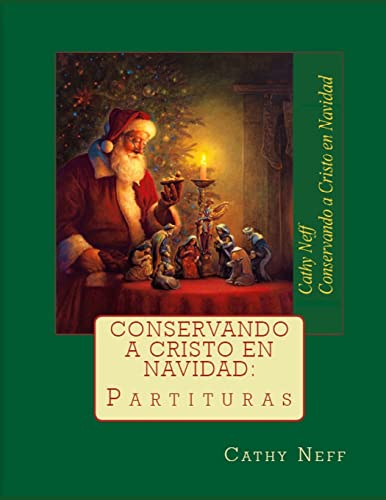 Imagen de archivo de Conservando a Cristo en Navidad: Partituras a la venta por THE SAINT BOOKSTORE