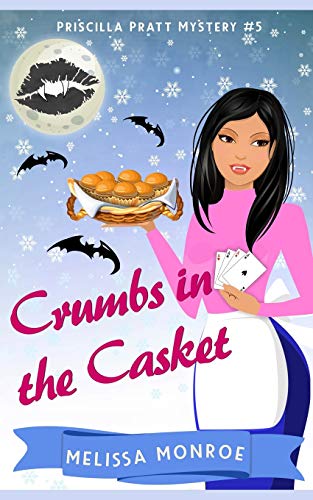 Stock image for Crumbs in the Casket: Baking & Vampire Paranormal Cozy Mystery (Priscilla Pratt Mystery) for sale by Lucky's Textbooks