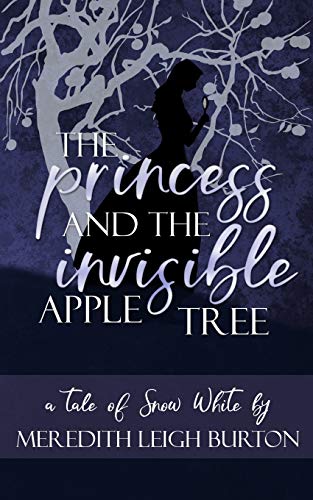 Stock image for The Princess and the Invisible Apple Tree for sale by Lucky's Textbooks