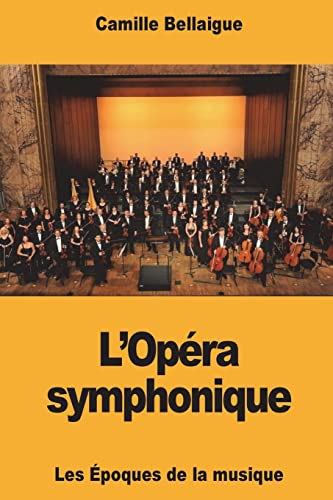 Stock image for L?Opra symphonique (French Edition) for sale by Lucky's Textbooks