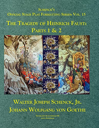 Stock image for Schenck's Official Stage Play Formatting Series: Vol. 15: The Tragedy of Heinrich Faust: Parts 1 & 2 for sale by Lucky's Textbooks