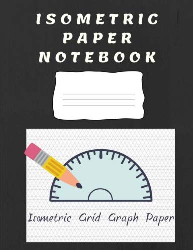 Imagen de archivo de Isometric Paper Notebook: Isometric Grid Graph Paper: Isometric Paper With Grids of Equilateral Triangles Book a la venta por Revaluation Books