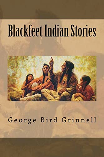 Beispielbild fr Blackfeet Indian Stories [Soft Cover ] zum Verkauf von booksXpress