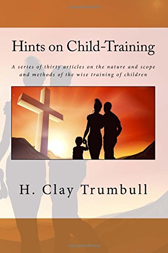 9781724266118: Hints on Child-Training