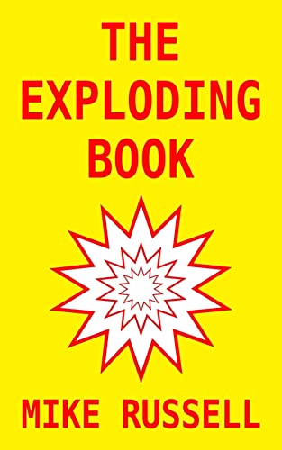 Beispielbild fr The Exploding Book: a novel zum Verkauf von WorldofBooks