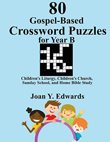 Beispielbild fr 80 Gospel-Based Crossword Puzzles for Year B zum Verkauf von SecondSale