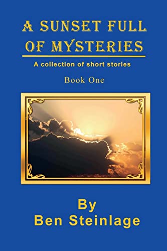 Stock image for A Sunset Full of Mysteries: Book One for sale by THE SAINT BOOKSTORE