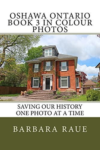 Imagen de archivo de Oshawa Ontario Book 3 in Colour Photos a la venta por PBShop.store US