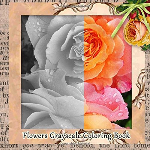 Stock image for Flowers Grayscale Coloring Book: Stunning Grayscale Images for sale by Revaluation Books