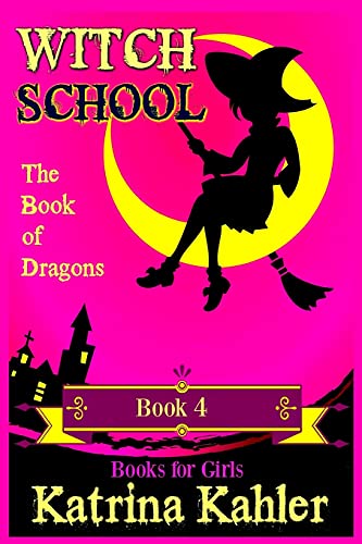 Beispielbild fr WITCH SCHOOL - Book 4: The Book of Dragons zum Verkauf von AwesomeBooks