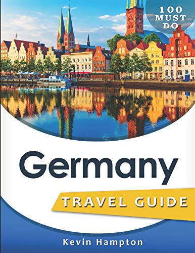 Stock image for Germany Travel Guide: 100 Must Do! for sale by SecondSale