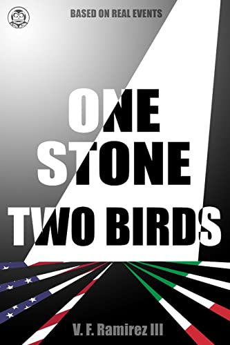 Imagen de archivo de One Stone Two Birds: Based on real events (The Bronx Virginian) a la venta por Big River Books