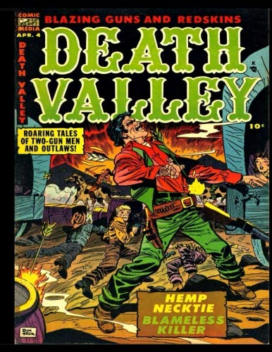 Beispielbild fr Death Valley #4: Golden Age Comic Featuring Blazing Guns and Redskins 1954 zum Verkauf von Revaluation Books