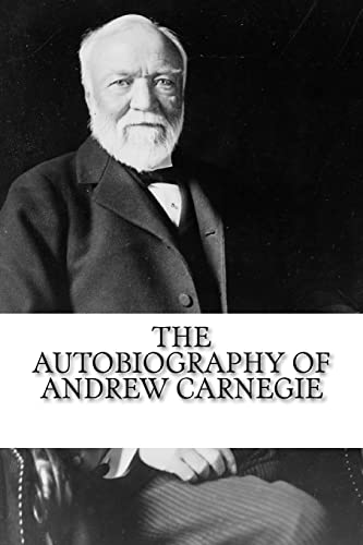 Imagen de archivo de The Autobiography of Andrew Carnegie a la venta por Books From California