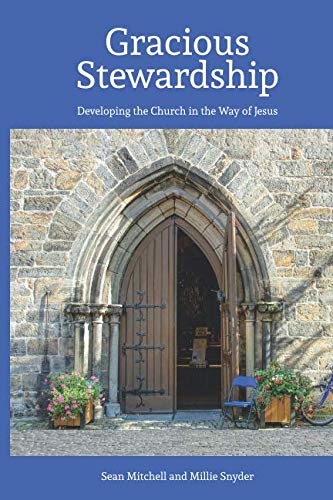 9781724405814: Gracious Stewardship: Developing the Church in the Way of Jesus