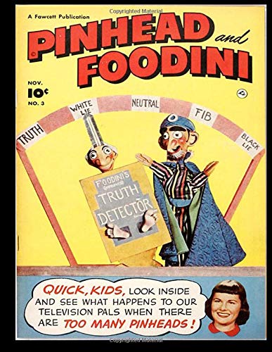 Stock image for Pinhead and Foodini #3: Golden Age Humor Comic 1951 - Classic Comic Reprint From Golden Age Reprints! for sale by Revaluation Books