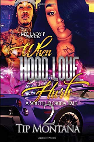 9781724412904: When Hood Love Hurts 2: A South Florida Tale: Volume 2