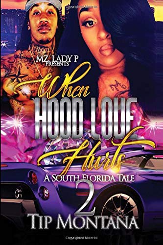 Imagen de archivo de When Hood Love Hurts 2: A South Florida Tale (Volume 2) a la venta por Better World Books