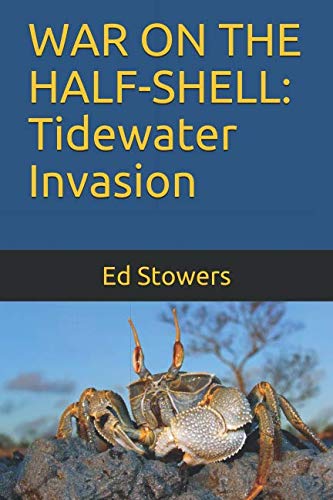 Beispielbild fr WAR ON THE HALF-SHELL: Tidewater Invasion zum Verkauf von Revaluation Books