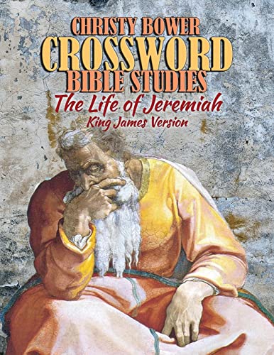 9781724417299: Crossword Bible Studies - The Life of Jeremiah: King James Version: 9 (Crossword Bible Studies (Themes))