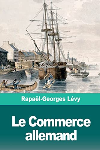 Stock image for Le Commerce Allemand for sale by THE SAINT BOOKSTORE