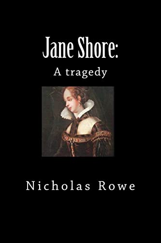 9781724456366: Jane Shore: A Tragedy