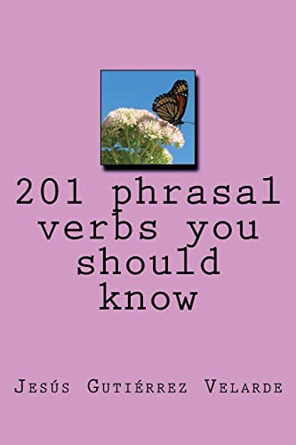Imagen de archivo de 201 Phrasal Verbs You Should Know a la venta por THE SAINT BOOKSTORE