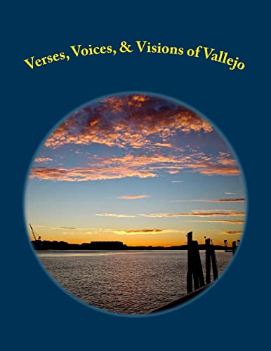 Stock image for Verses, Voices, & Visions of Vallejo: A Poetry Anthology for sale by ALLBOOKS1