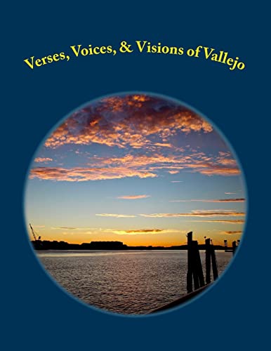 Stock image for Verses, Voices, Visions of Vallejo A Poetry Anthology for sale by PBShop.store US