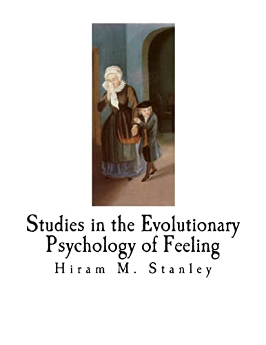 9781724474261: Studies in the Evolutionary Psychology of Feeling