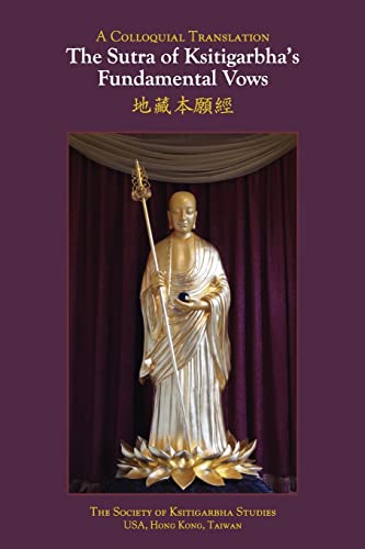9781724474810: The Sutra of Ksitigarbha's Fundamental Vows: A Colloquial Translation: Large Print Edition