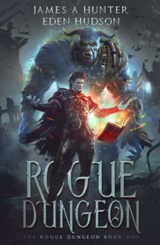 Imagen de archivo de Rogue Dungeon: A litRPG Adventure (The Rogue Dungeon) a la venta por St Vincent de Paul of Lane County