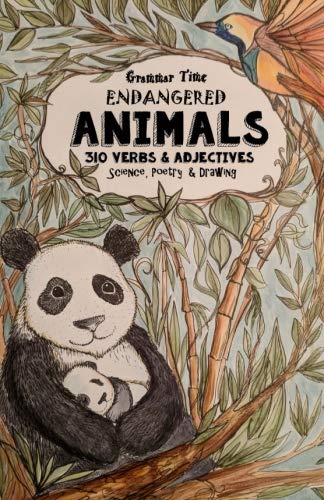 Beispielbild fr Grammar Time - Endangered Animals - 310 Verbs Adjectives: A Miniature Homeschooling Journal - Science, Poetry, Drawing, Logic, Language Arts zum Verkauf von Goodwill of Colorado