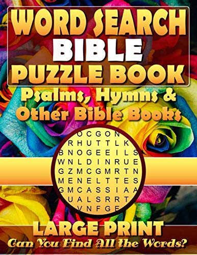 Beispielbild fr Word Search Bible Puzzle Book: Psalms, Hymns & Other Bible Books. (Large Print).: Bible Word Search book for Adults. Christian Word Search Books for Adults. zum Verkauf von WorldofBooks