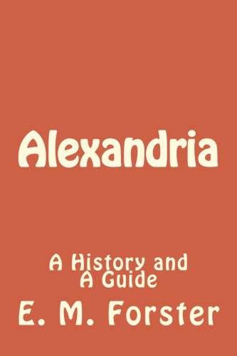 9781724508201: Alexandria: A History and A Guide