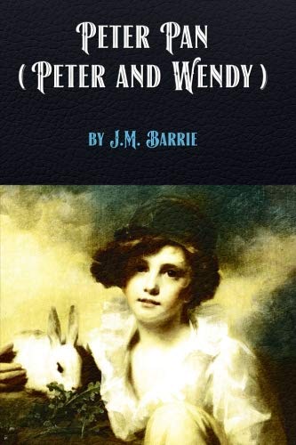 Imagen de archivo de Peter Pan (Peter and Wendy) by J.M. Barrie a la venta por Ergodebooks