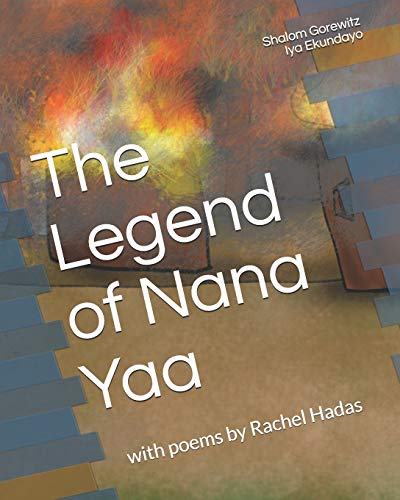 Stock image for The Legend of Nana Yaa: (A Story of Eshu) for sale by Lucky's Textbooks