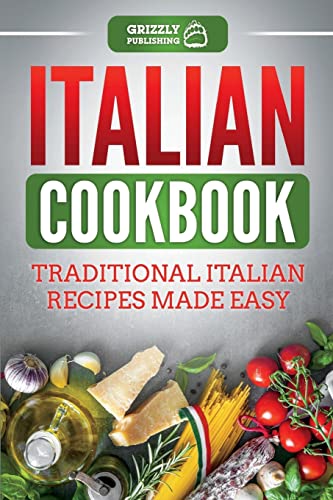 Beispielbild fr Italian Cookbook: Traditional Italian Recipes Made Easy zum Verkauf von WorldofBooks